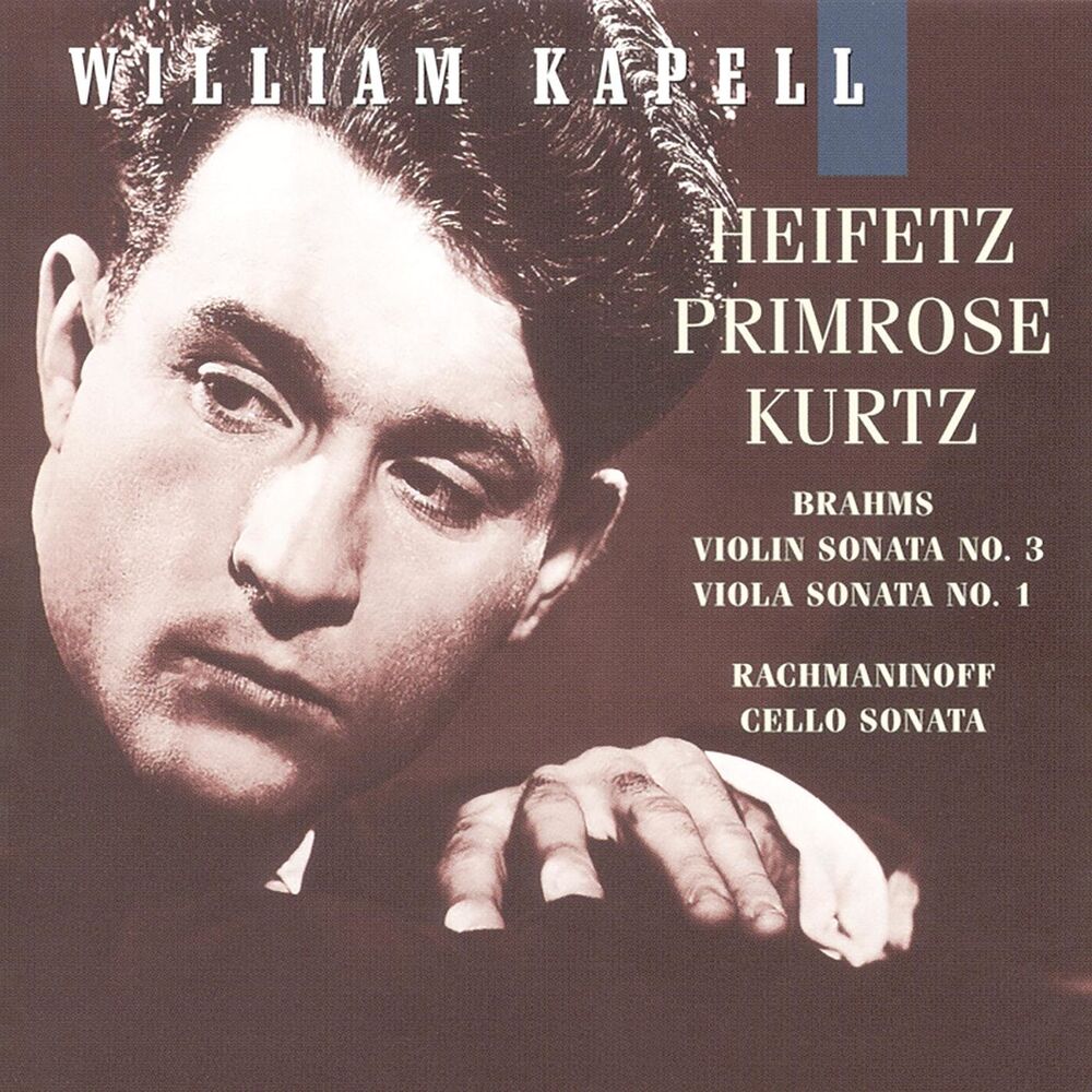 Picture of William Kapell Edition, Vol. 7: Heifetz; Primrose; Kurtz; Brahms: Violin Sonata No.3; Viola Sonata No.1; Rachmaninoff: Cello Sonat