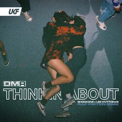 Cover of Thinkin About (Pulp Friction Remix)