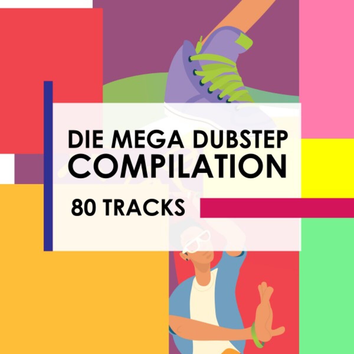 Album cover of Die mega Dubstep Compilation - 80 Tracks