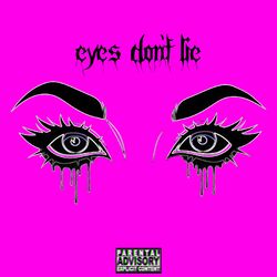 Cover of Eyes Don't Lie