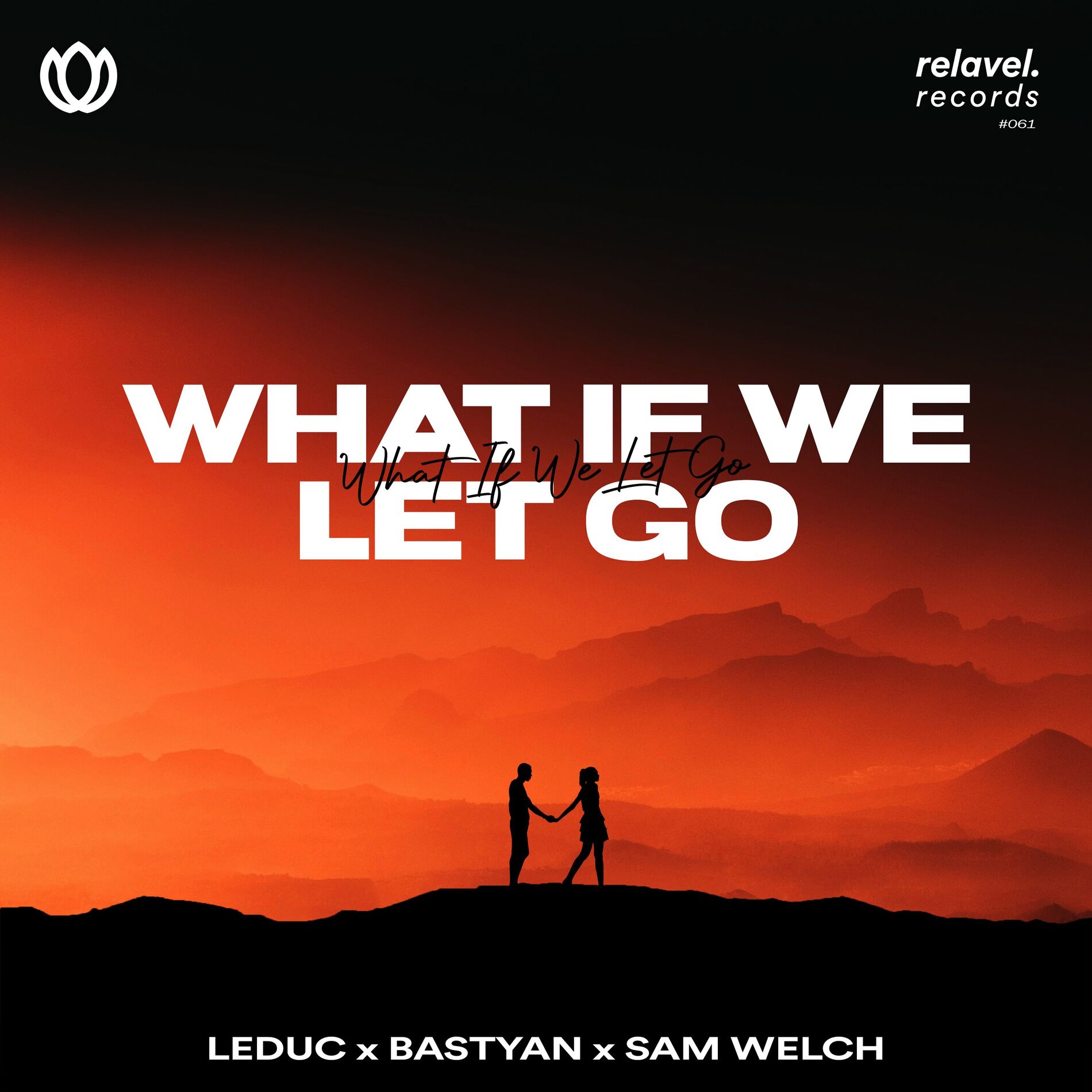 Album cover of What If We Let Go (feat. Sam Welch)