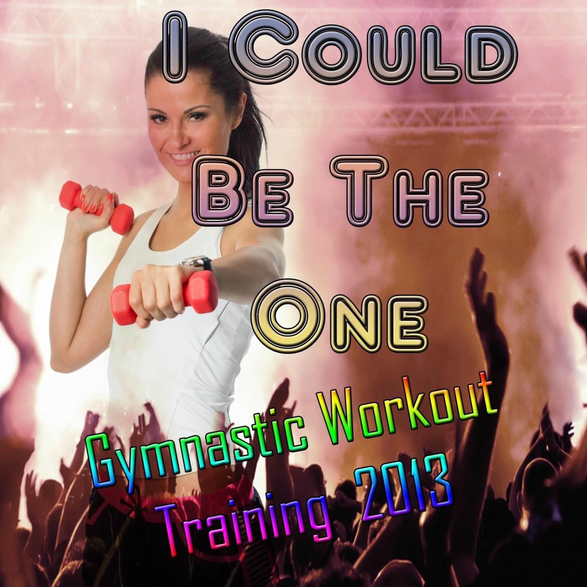 Album cover of I Could Be the One (Gymnastic Workout Training 2013)
