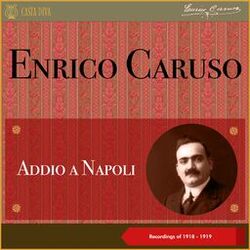 Cover of Addio a Napoli (Recordings of 1918 - 1919)