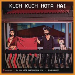 Cover of Kuch Kuch Hota Hai (Lofi Remix)