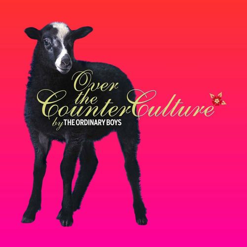 洋楽 The Ordinary Boys / Over the Counter LP The Ordinary Boys – Over The Counter Culture – Vinyl (LP