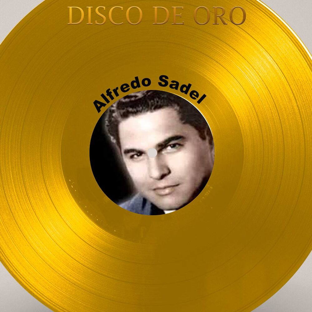 Picture of Disco de Oro: Alfredo Sadel