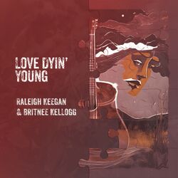 Cover of Love Dyin' Young