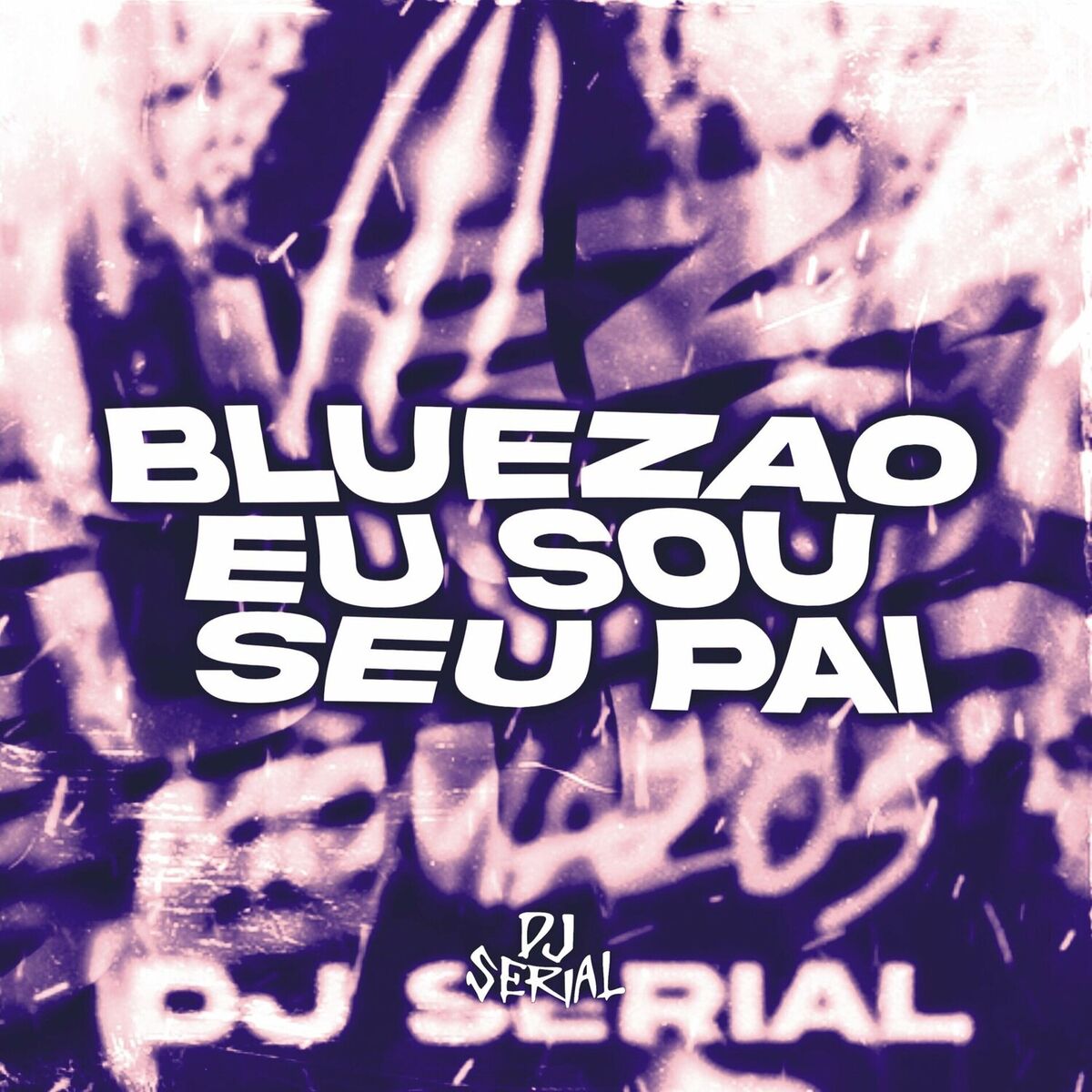 Album cover of BLUEZAO EU SOU SEU PAI