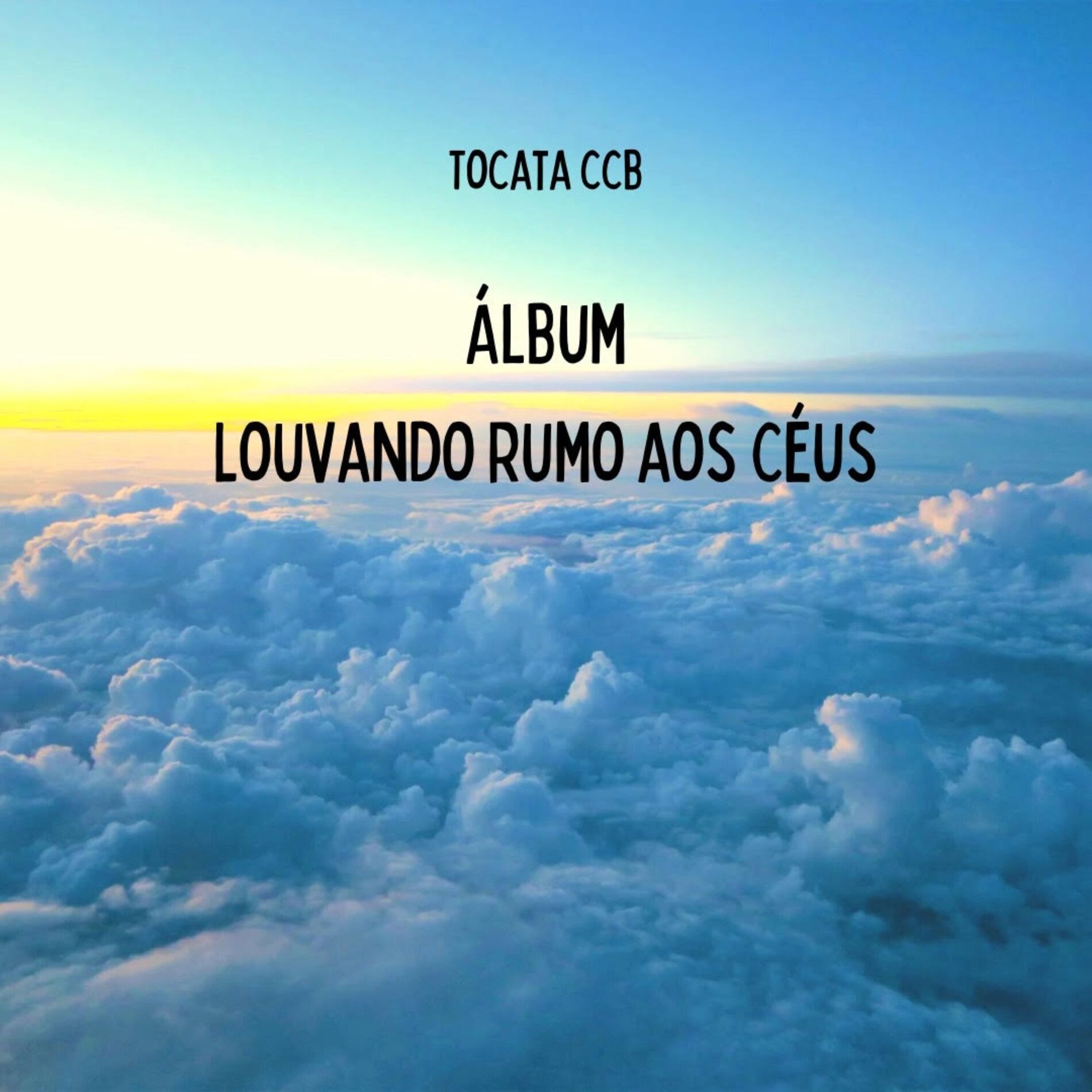 Album cover of Louvando Rumo Aos Céus