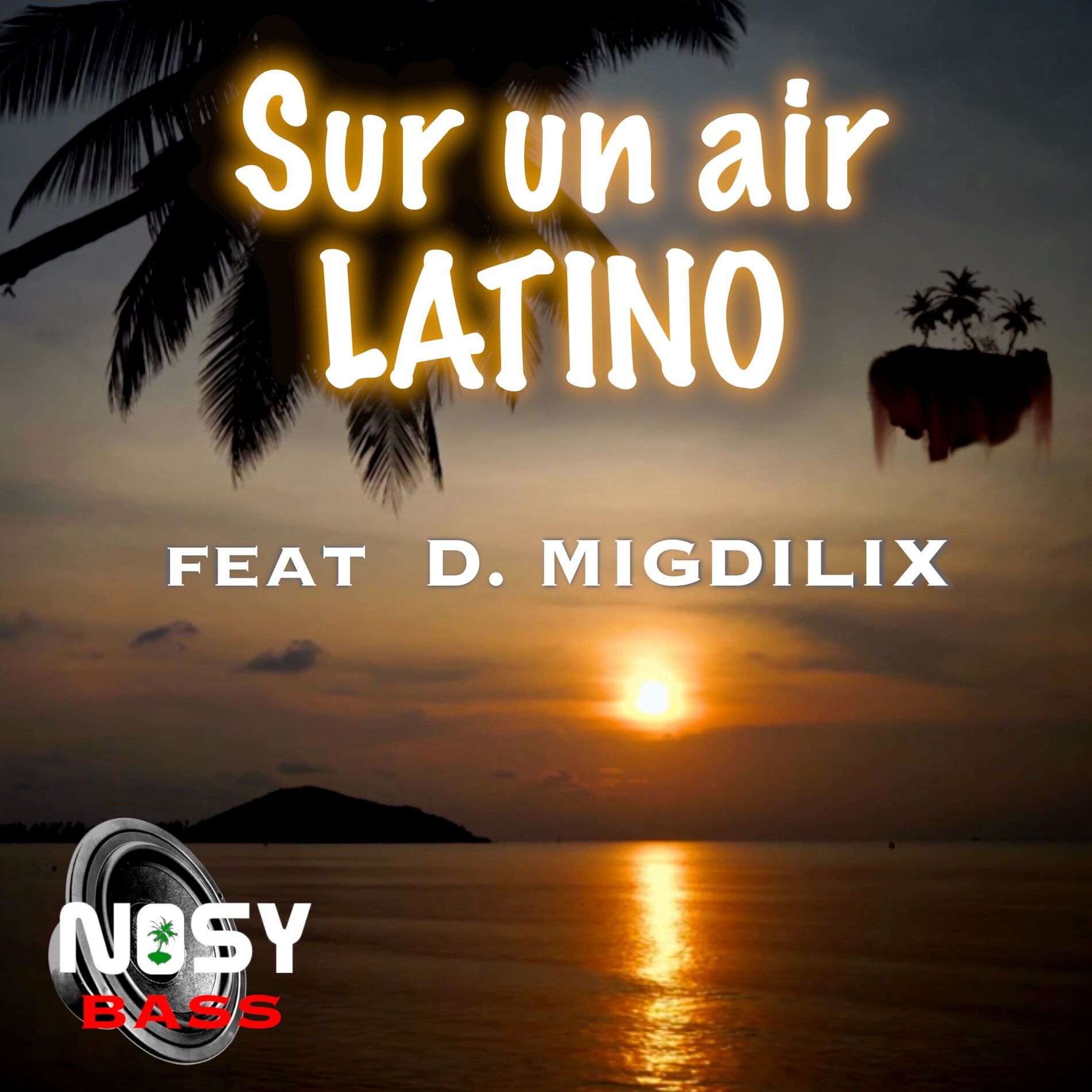 Album cover of Sur un air latino (Nosy Bass) (feat. D. MigdiliX)