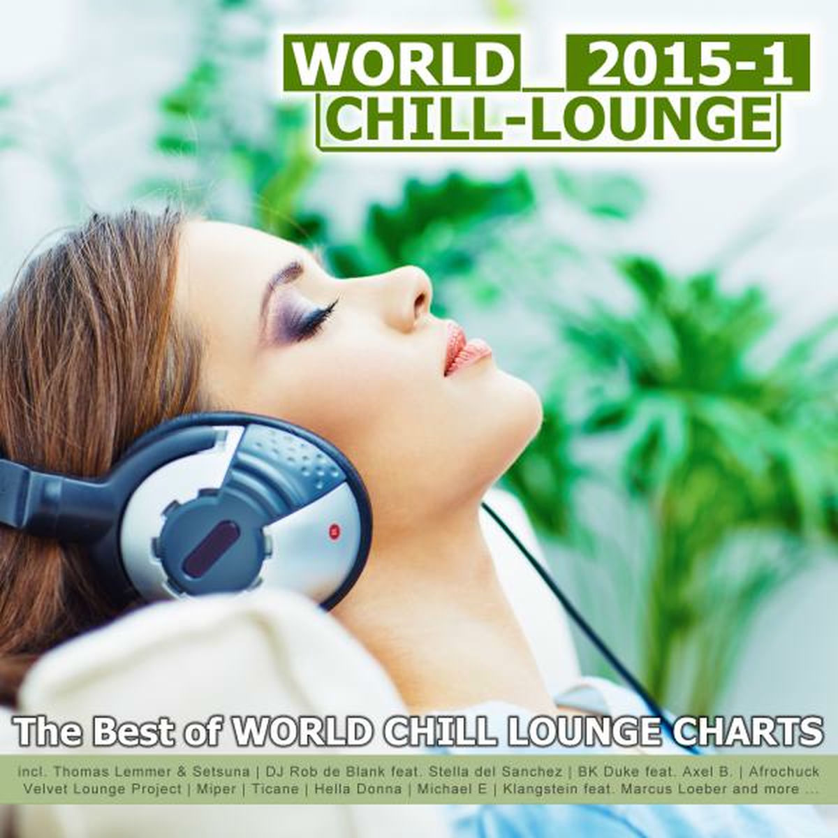 Album cover of World Chill-Lounge 2015-1 - The Best of World Chill Lounge Charts