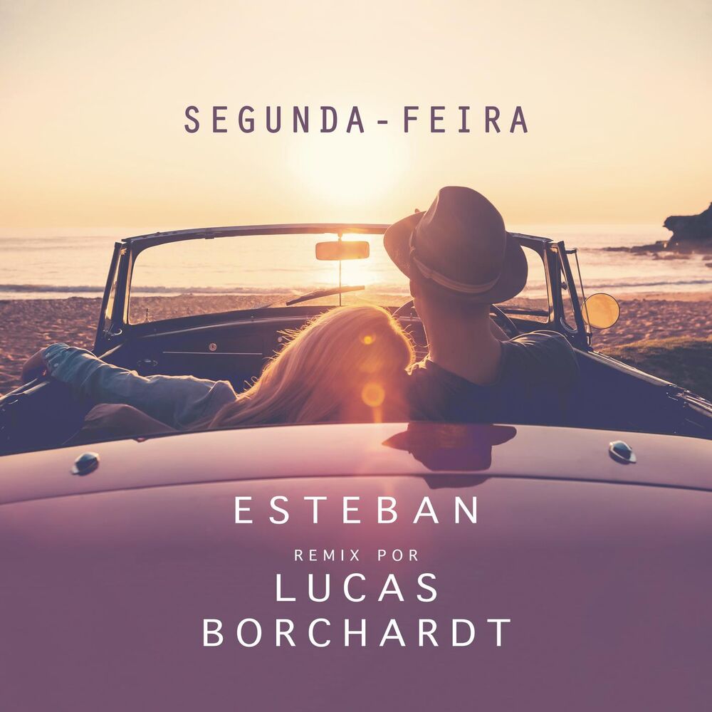 Picture of Segunda-Feira (feat. Esteban Tavares) (Remix)