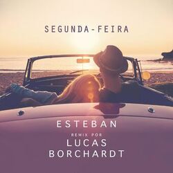 Cover of Segunda-Feira (feat. Esteban Tavares) (Remix)
