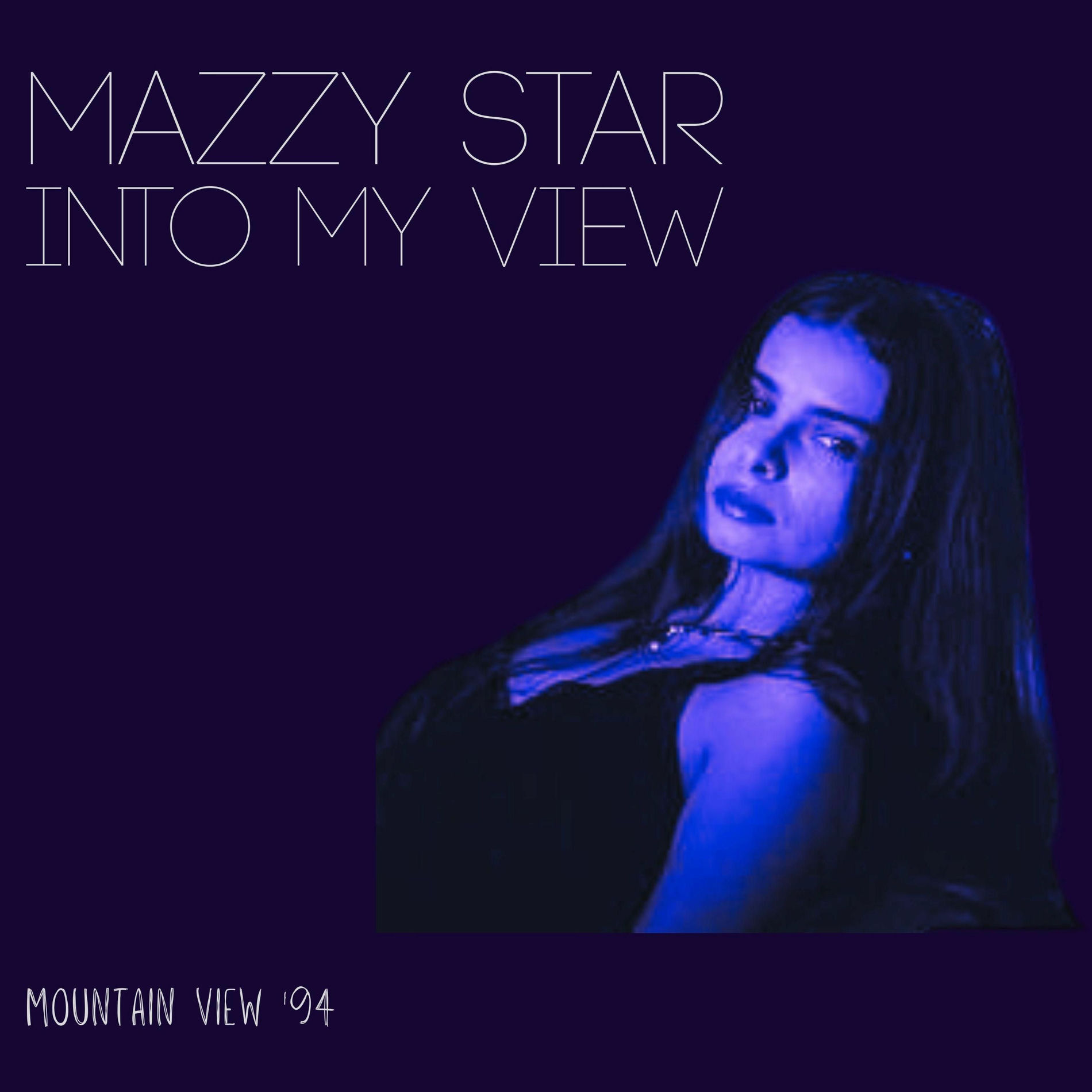 Album cover of Into My View (Live Mountain View '94)
