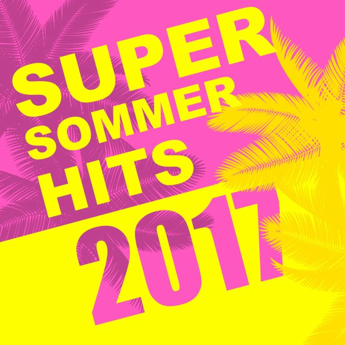 Album cover of Super Sommer Hits 2017