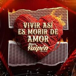Cover of Vivir Así Es Morir de Amor