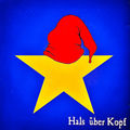 Hals &uuml;ber Kopf
