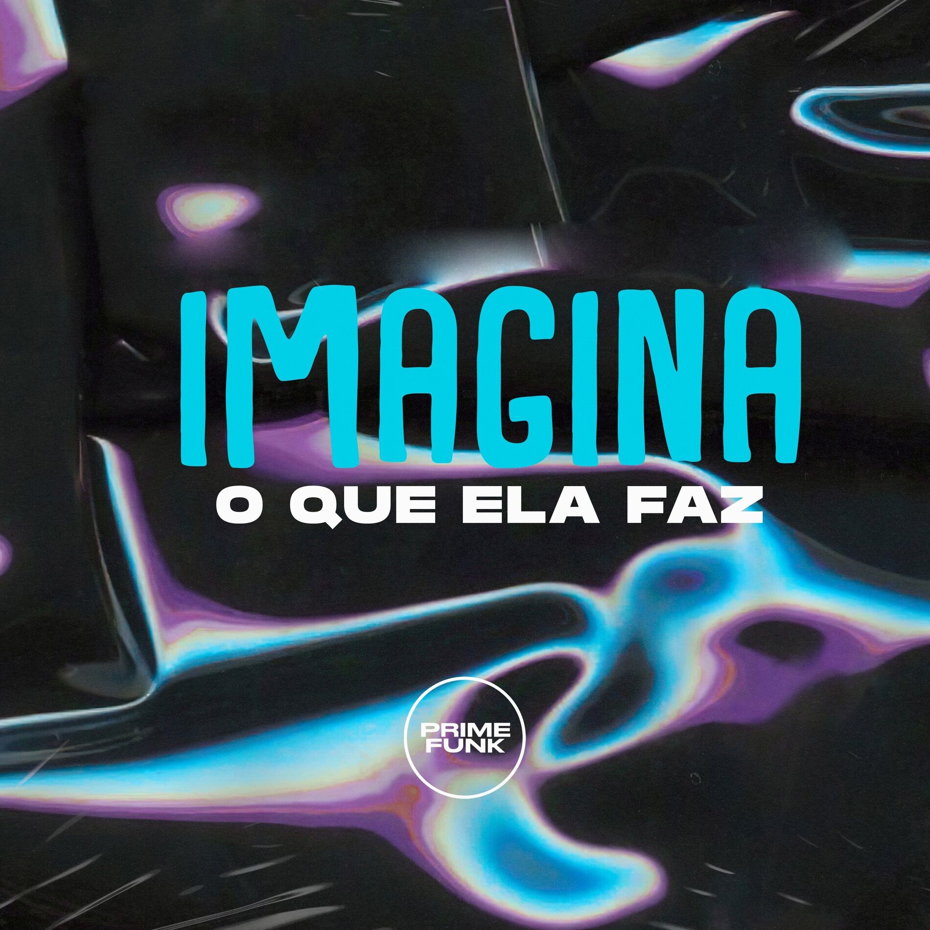 Album cover of Imagina o Que Ela Faz