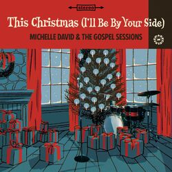 This Christmas (I’ll Be by Your Side)