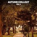 Autumn Chillout, Vol. 3