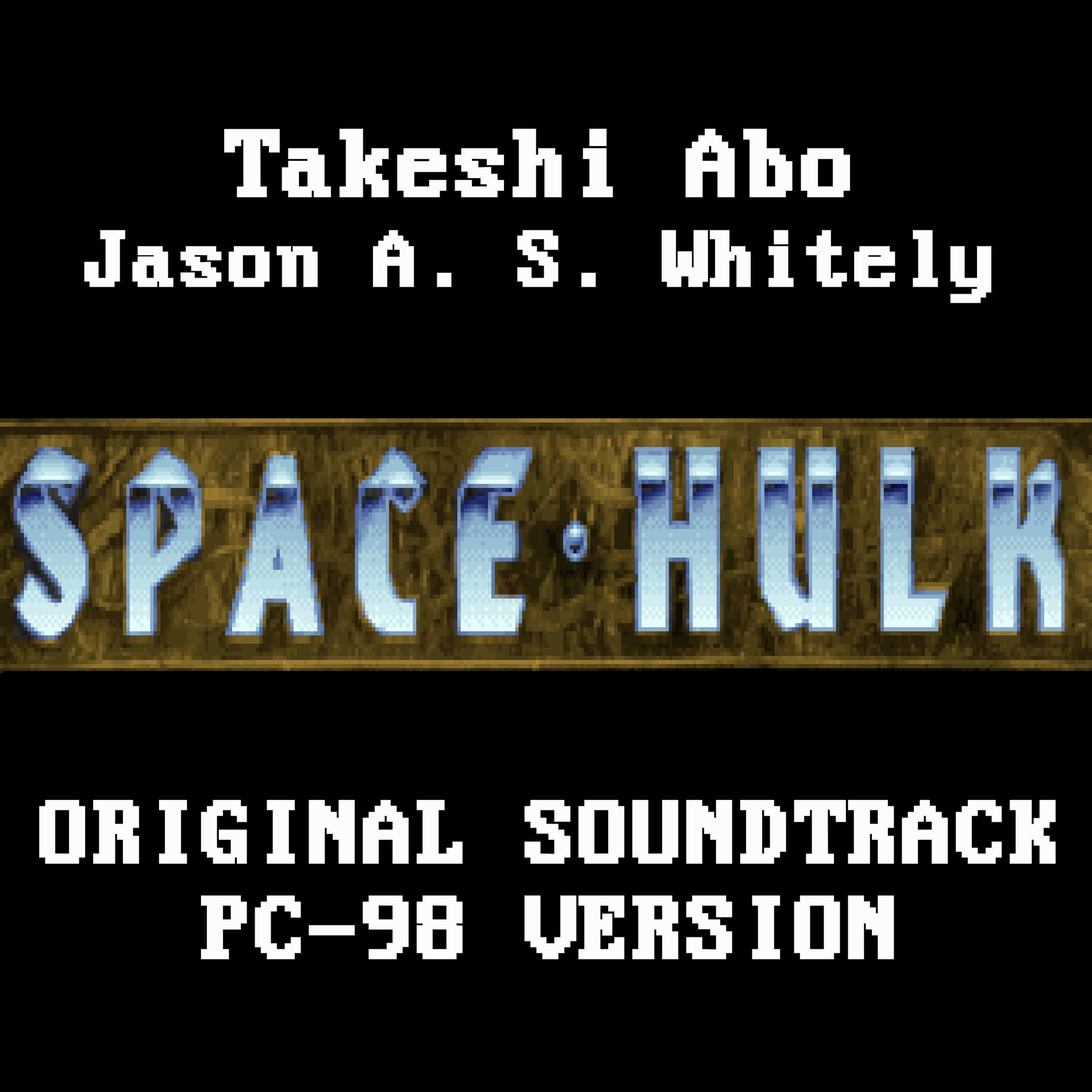 Album cover of Space Hulk: PC-98 Version (Official Original Game Soundtrack)