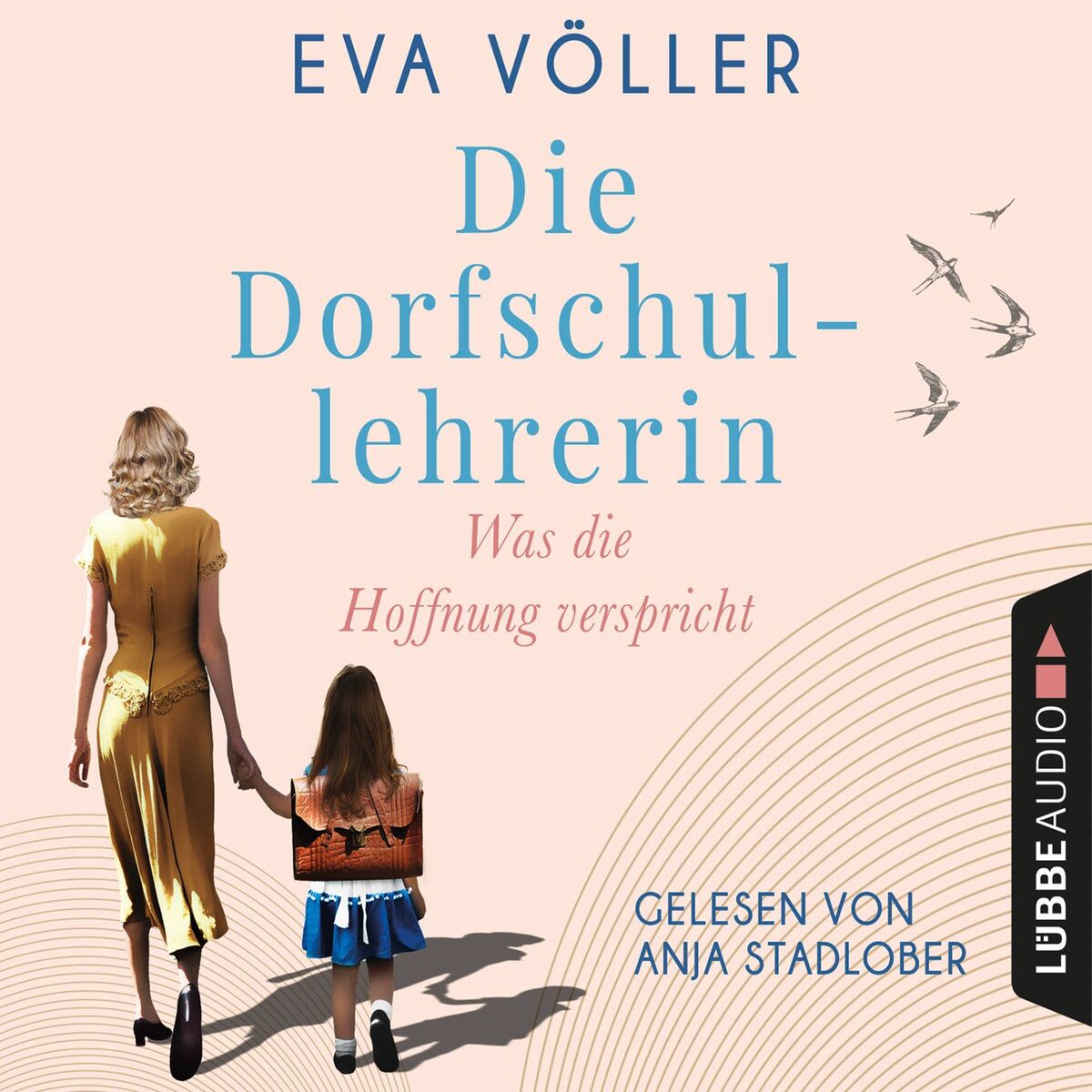 Album cover of Was die Hoffnung verspricht - Die Dorfschullehrerin, Teil 1 (Gekürzt)
