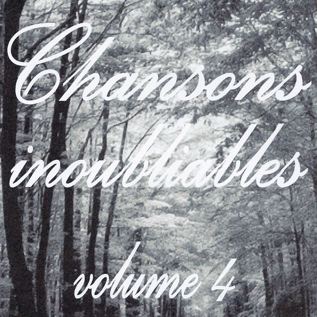 Album cover of Chansons inoubliables volume 4