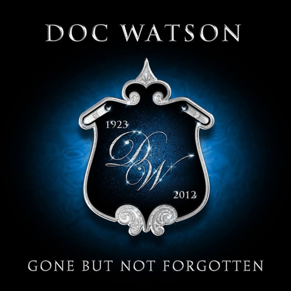 Picture of Doc Watson - Gone But Not Forgotten