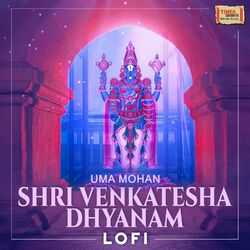 Cover of Shri Venkatesha Dhyanam (LoFi)
