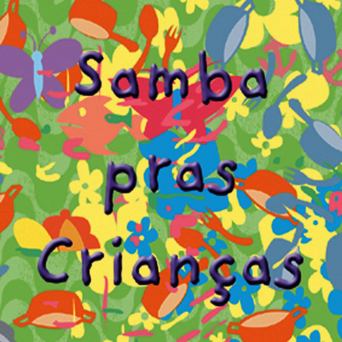 Album cover of Samba Pras Crianças