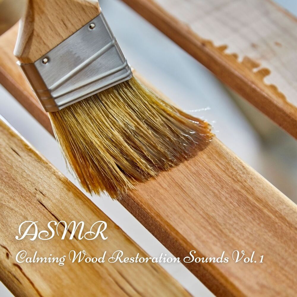 Picture of ASMR: Calming Wood Restoration Sounds Vol. 1