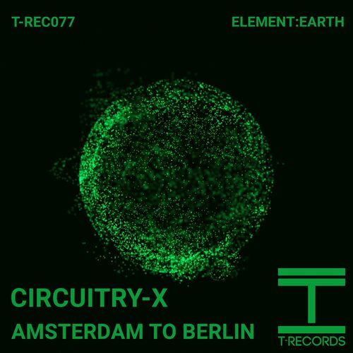  CIRCUITRY-X - Amsterdam to Berlin (2024) 