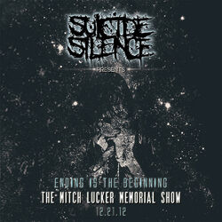 Cover of Ending Is the Beginning: The Mitch Lucker Memorial Show (Live)