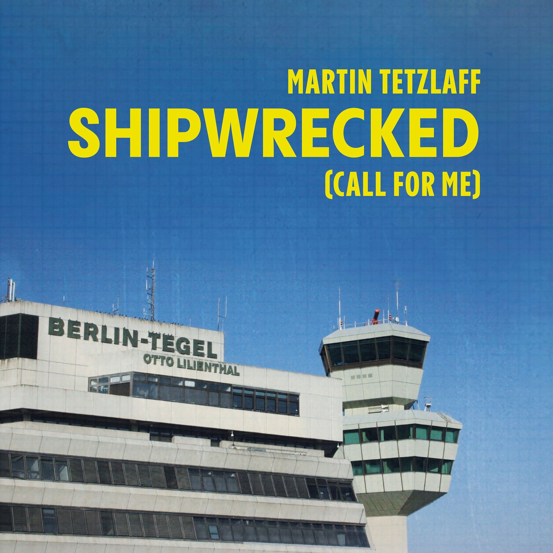 Album cover of Shipwrecked (Call For Me)