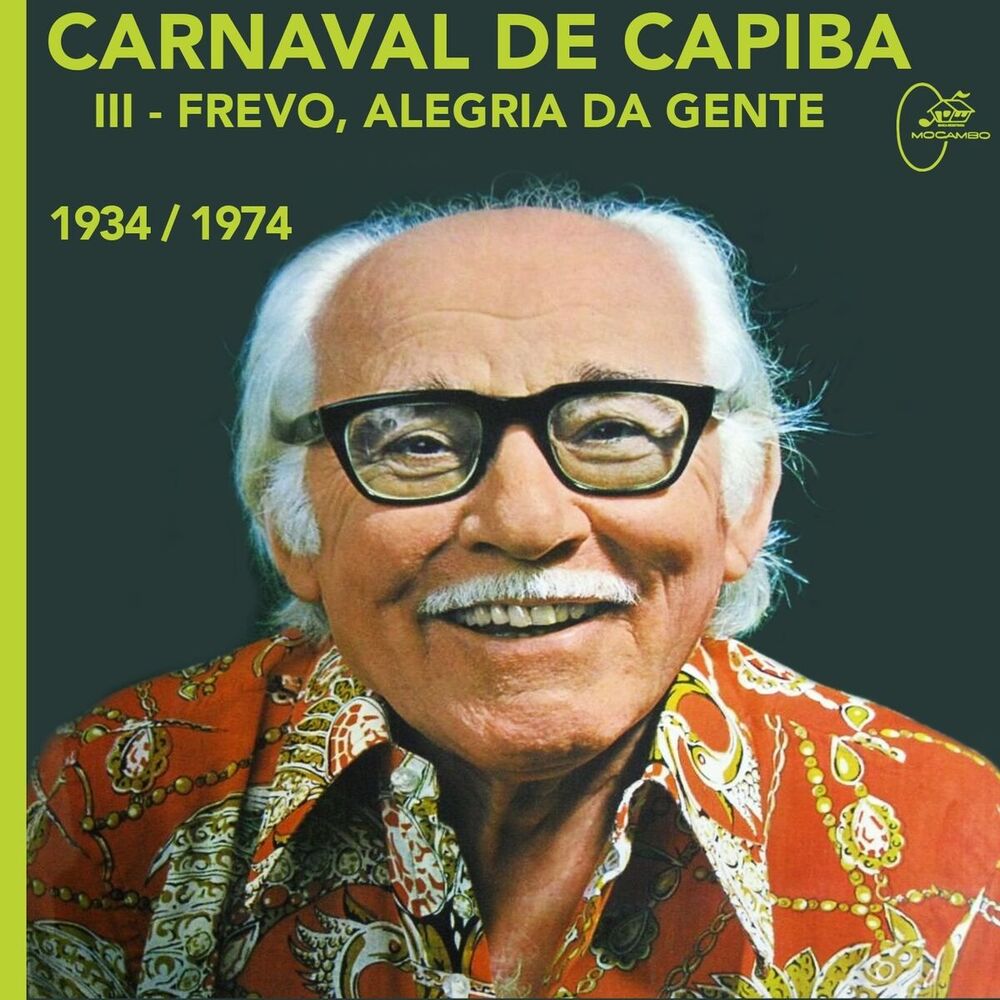 Picture of Carnaval de Capiba, Vol. 3: Frevo, Alegria da Gente (1934-1974)