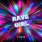 Rave Girl by F!sher album cover