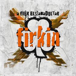 Cover of A fiúk elszabadultak