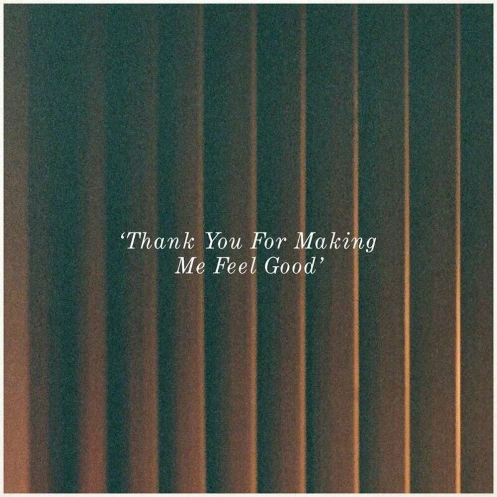 Picture of Thank You For Making Me Feel Good