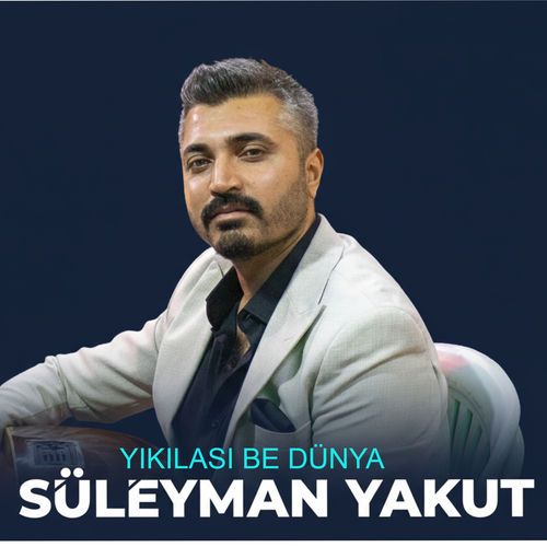 Yıkılası Be Dünya