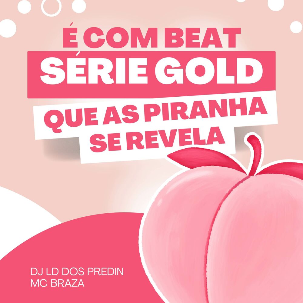 Picture of É Com Beat Série Gold Que as Piranha se Revela