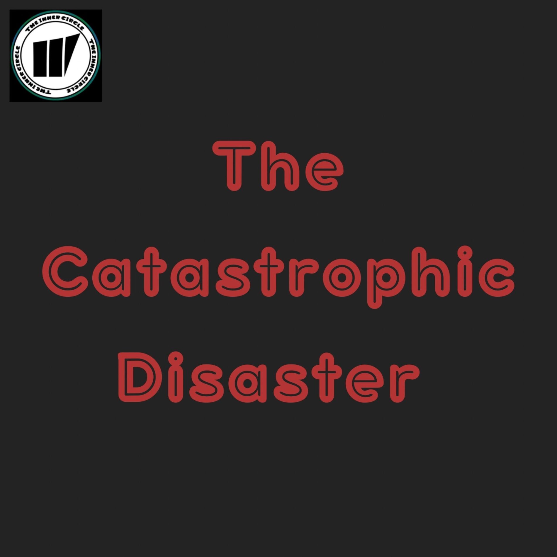 Album cover of The Catastrophic Disaster