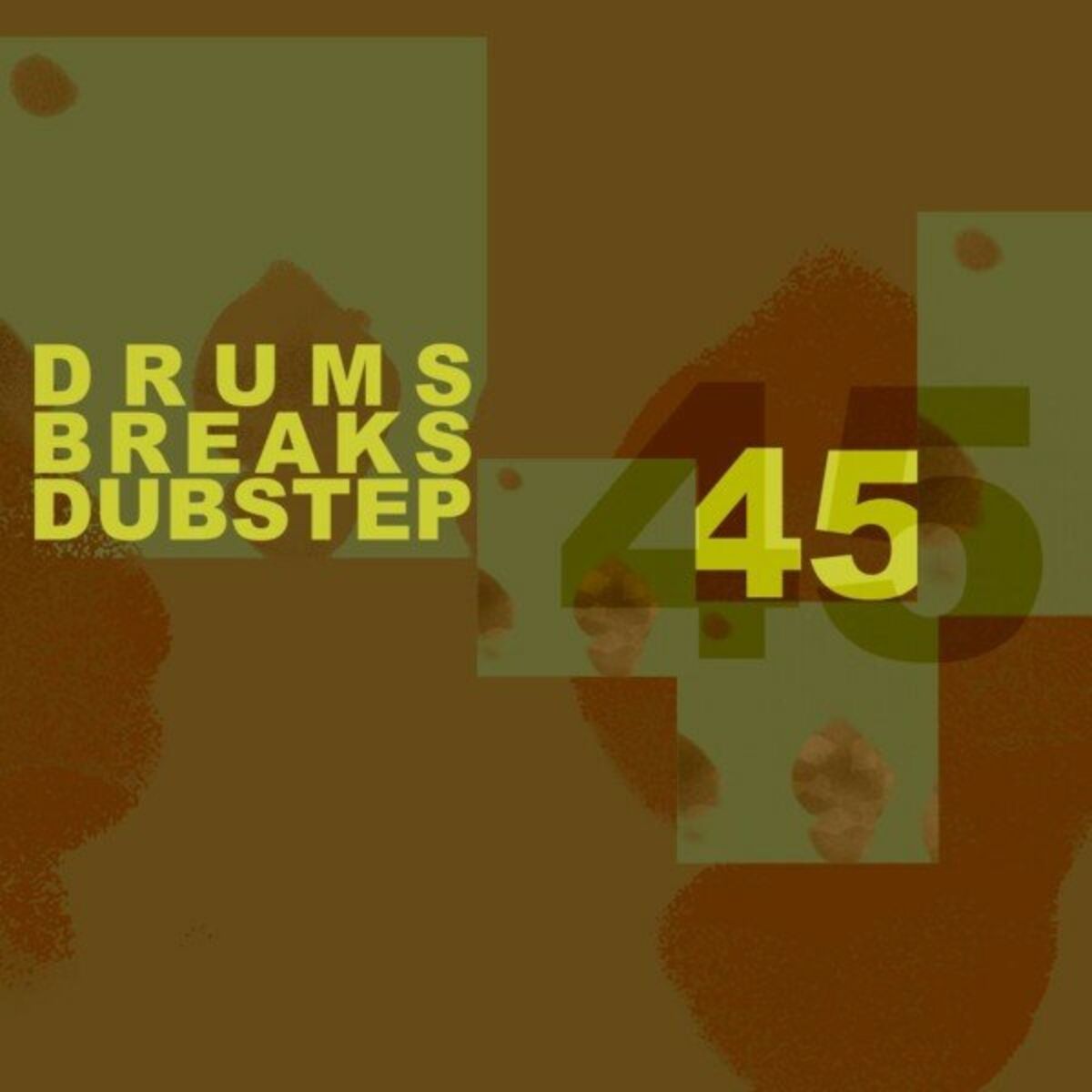 Album cover of 45 drums, Breaks and Dupstep, Vol. 02