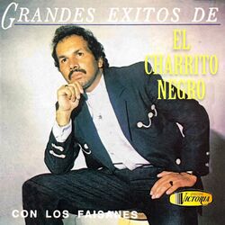 Cover of Grandes Éxitos de Charrito Negro con los Faisanes