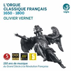 Cover of L'orgue classique français: 1650-1800 (150 ans de musique du Grand Siècle à la Révolution française)