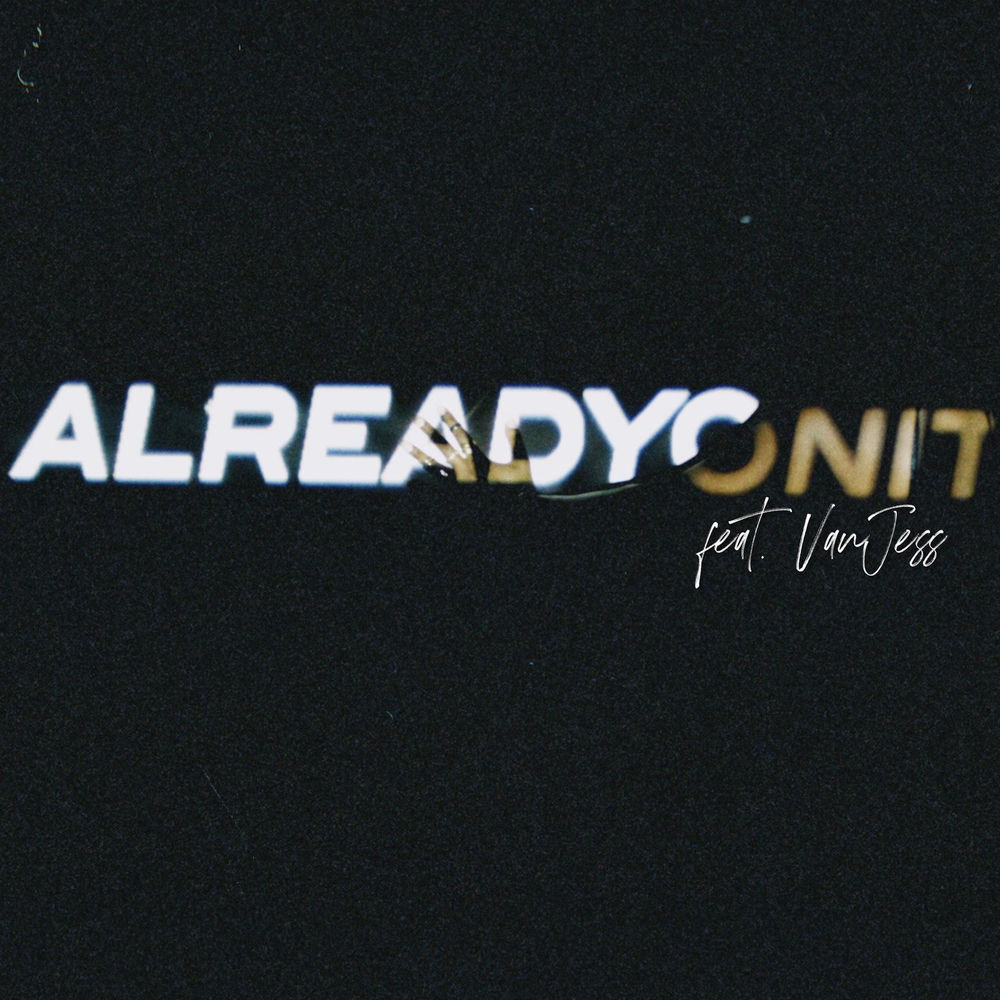 Already On It (feat. VanJess) cover