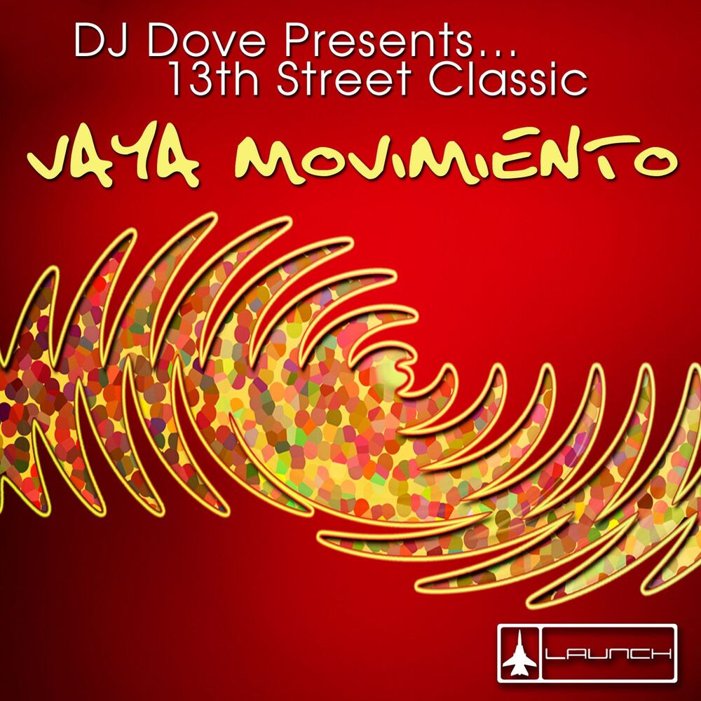 Picture of Vaya Movimiento (DJ Dove Presents 13th Street Classic)