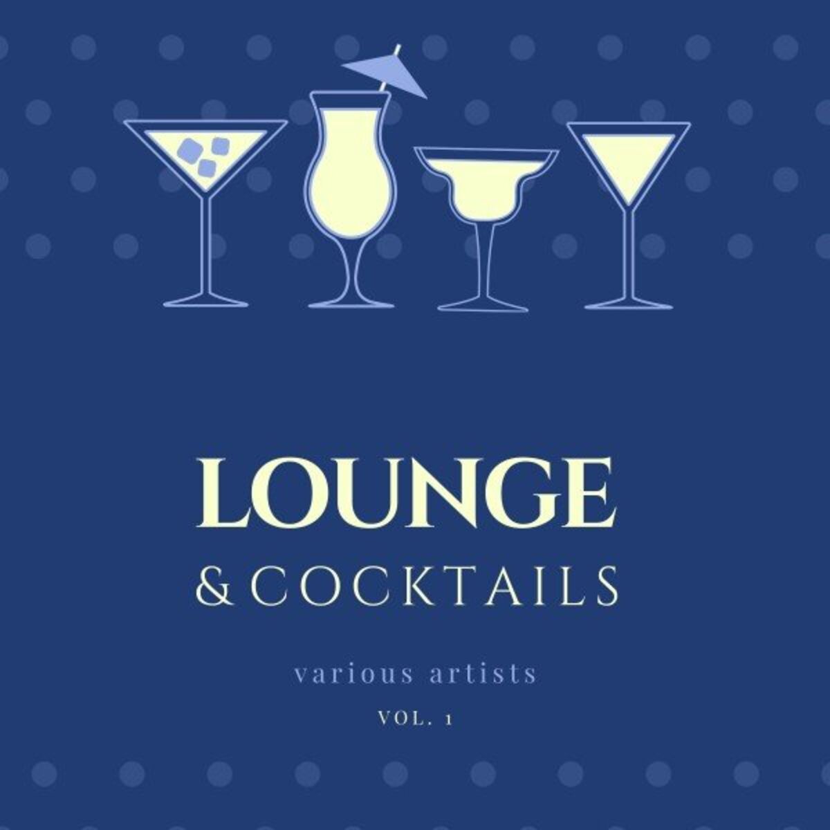Album cover of Lounge & Cocktails, Vol. 1