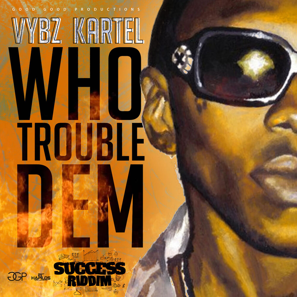 Picture of Who Trouble Dem