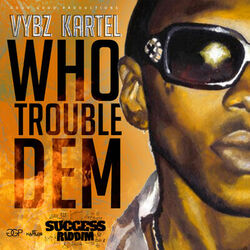Cover of Who Trouble Dem