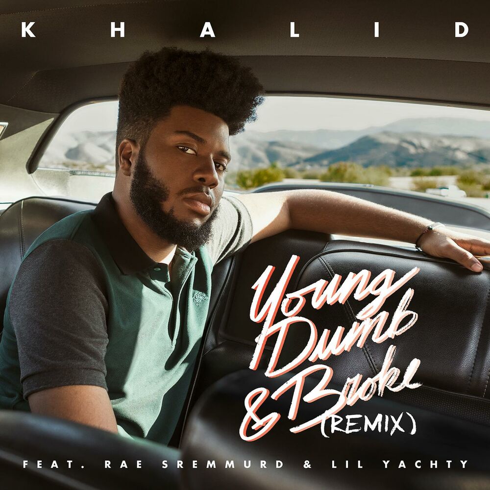 Picture of Young Dumb & Broke REMIX (feat. Rae Sremmurd & Lil Yachty)
